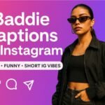 Graphic promoting baddie Instagram captions featuring a woman in sunglasses with the words 'Classy, Funny, Short IG Vibes'