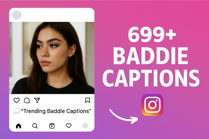 Trending and Best Baddie Captions for Instagram for girls in 2025